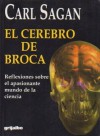 El cerebro de Broca. Reflexiones sobre el apasionante mundo de la ciencia - Carl Sagan, Doménec Bergada, José Chabás