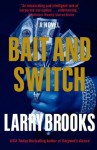 Bait and Switch - Larry Brooks