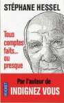 Tous comptes faits ou presque - Stéphane Hessel