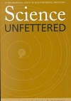 Science Unfettered: Philosophical Study In Sociohistorical Ontology - James E. McGuire, Barbara Tuchanska