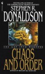 Chaos and Order: The Gap Into Madness - Stephen R. Donaldson