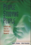 People Studying People: Artifacts and Ethics in Behavioral Research - Ralph Rosnow, Robert Rosenthal