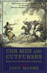 Con Men and Cutpurses: Scenes from the Hogarthian Underworld - Lucy Moore