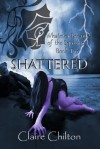 Shattered (YA Comedy Fantasy | Book Two | UK Edition) - Claire Chilton