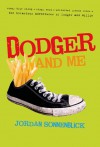 Dodger and Me - Jordan Sonnenblick