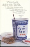 The Mystery Roast - Peter Gadol