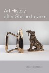 Art History, After Sherrie Levine - Howard Singerman