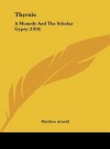 Thyrsis: A Monody and the Scholar Gypsy (1910) - Matthew Arnold