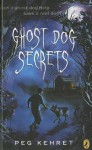 Ghost Dog Secrets - Peg Kehret