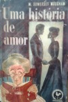 Uma história de amor - W. Somerset Maugham, Armando S. Pires