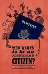 Who Wants to Be an American Citizen? - Ravi Shankar