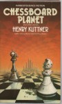 Chessboard Planet and Other Stories - Henry Kuttner, C.L. Moore