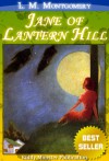 Jane of Lantern Hill - Kiddy Monster Publication, L.M. Montgomery