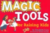 Magic Tools For Raising Kids - Elizabeth Crary