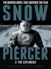 SNOWPIERCER VOL. 2: THE EXPLORERS - Jean-Marc Rochette, Benjamin Legrand