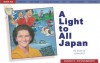 Light to All Japan: The Story of Susan Dyck - David E. Fessenden, Eugene Neudorf