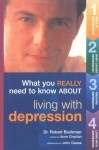 What You Really Need to Know About Living with Depression - Robert Buckman