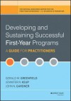 Developing and Sustaining Successful First-Year Programs: A Guide for Practitioners - Gerald M Greenfield, Jennifer R Keup, John N. Gardner