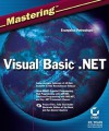 Mastering Visual Basic .Net [With CDROM] - Evangelos Petroutsos