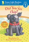 Did You See Chip? - Wong Herbert Yee, Laura Ovresat