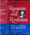 Rousseau and Revolution (Story of Civilization, Vol 10) - Will Durant, Ariel Durant