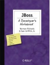 Jboss: A Developer's Notebook - Norman Richards, Sam Griffith Jr