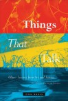 Things that Talk: Object Lessons from Art and Science - Lorraine Daston