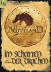 Mittland - Im Schatten der Drachen: 1.350 Seiten Fantasy - Volker Ferkau