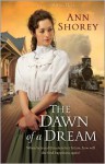 The Dawn of a Dream - Ann Shorey