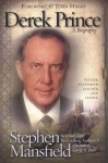 Derek Prince: A Biography - Stephen Mansfield