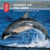 Sounds of the Deep: An Exploration of Life in Our Seas - CD with Booklet - The British Library