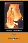 The Best Ghost Stories (Dodo Press) - Various