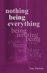 Nothing Being Everything - Tony Parsons