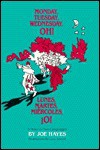 Monday, Tuesday, Wednesday, Oh! ~~ Lunes, Martes, Miercoles, !O! ~~ A Story in Two Languages - Joe Hayes