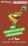 The Stainless Steel Rat for President - Harry Harrison