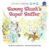 Sammy Skunk's Super Sniffer - Barbara deRubertis