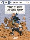The Blues in the Mud: The Bluecoats - Raoul Cauvin