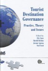 Tourist Destination Governance: Practice, Theory and Issues - Eric Laws, Harold Richins, Jerome Agrusa