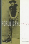 Roald Dahl: A Biography - Jeremy Treglown