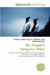 Mr. Popper's Penguins(film) - Agnes F. Vandome, John McBrewster, Sam B Miller II