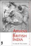 Aryans and British India - Thomas R. Trautmann