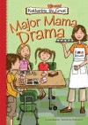 Major Mama Drama - Lisa Mullarkey