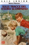 Sulle tracce del tesoro scomparso - Bianca Pitzorno