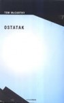 Ostatak (Remainder) - Tom McCarthy, Dean Trdak