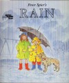 PETER SPIER'S RAIN (Reading Rainbow Book) - Peter Spier