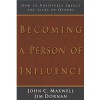 Becoming a Person of Influence - John C. Maxwell