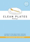 Clean Plates Brooklyn 2013: A Guide to the Healthiest, Tastiest, and Most Sustainable Restaurants for Vegetarians and Carnivores - Jared Koch