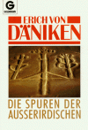 Die Spuren der Außerirdischen - Erich von Däniken