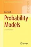 Probability Models (Springer Undergraduate Mathematics Series) - John Haigh