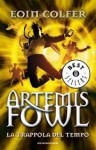 Artemis Fowl 6: La trappola del tempo - Eoin Colfer, Angela Ragusa